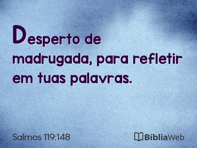 Salmos 119:148 em imagem para compartilhar