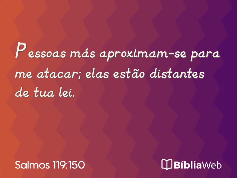 Salmos 119:150 em imagem para compartilhar