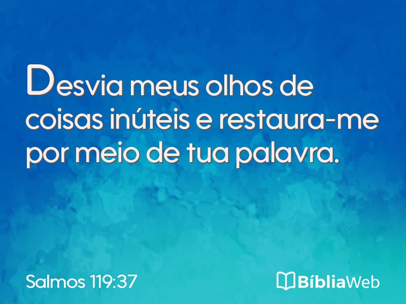 Salmos 119:37 em imagem para compartilhar