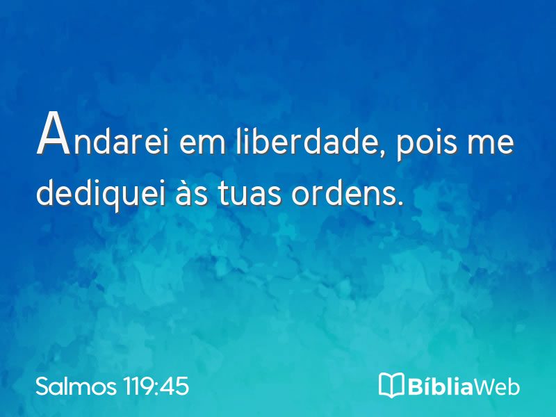 Salmos 119:45 em imagem para compartilhar