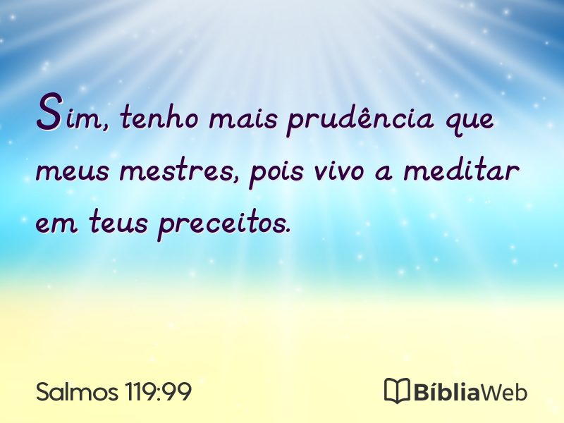 Salmos 119:99 em imagem para compartilhar