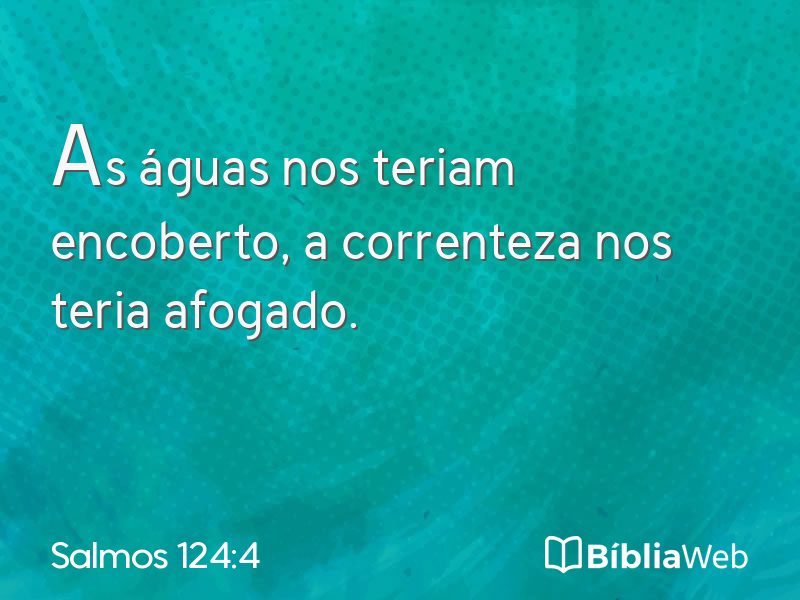 Salmos 124:4 em imagem para compartilhar