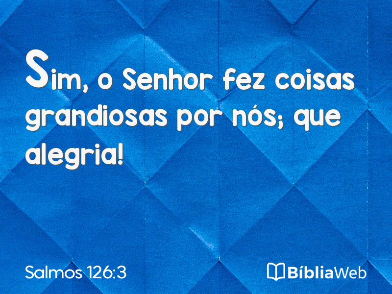 Salmos 126:3 em imagem para compartilhar