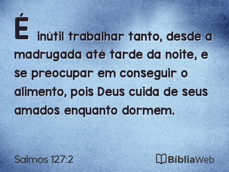 Salmos 127:2 em imagem para compartilhar