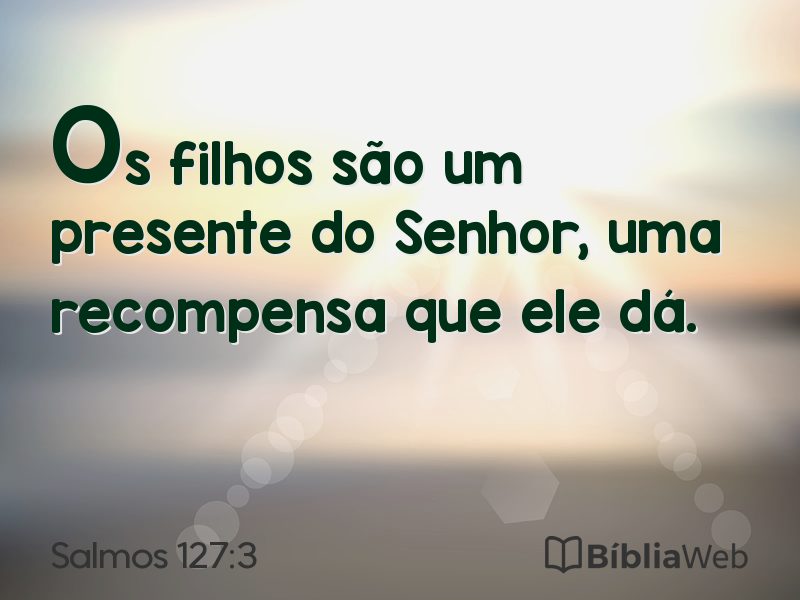 Salmos 127:3 em imagem para compartilhar