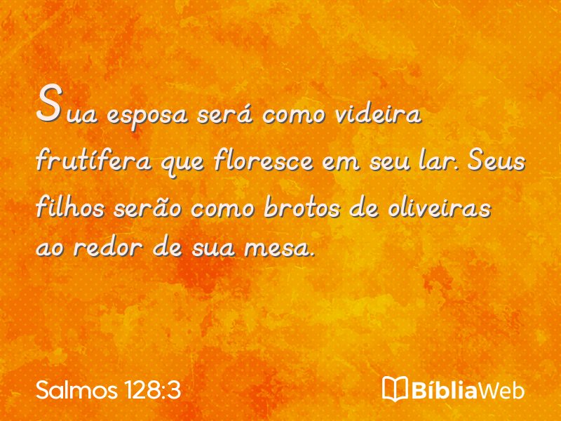 Salmos 128:3 em imagem para compartilhar