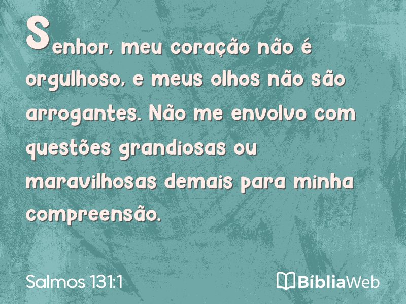 Salmos 131:1 em imagem para compartilhar