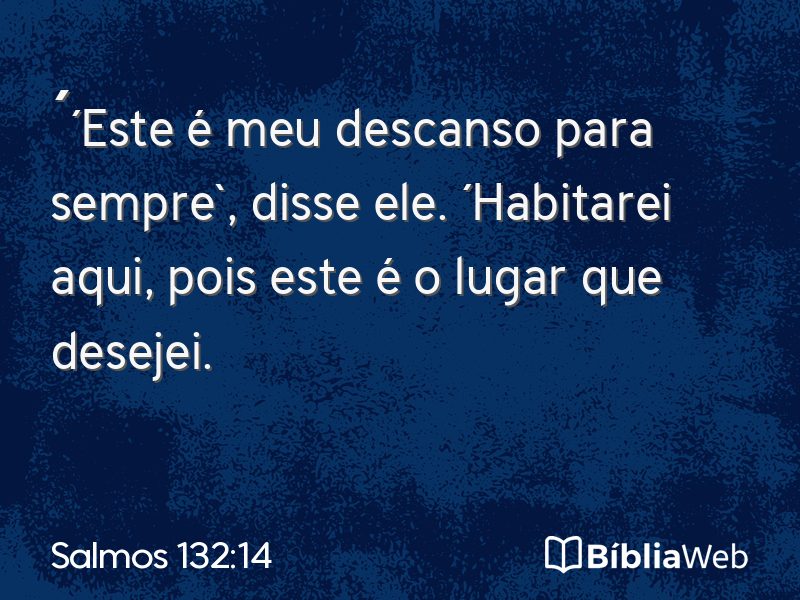 Salmos 132:14 em imagem para compartilhar