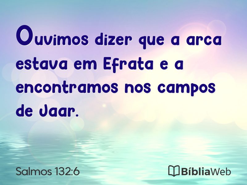 Salmos 132:6 em imagem para compartilhar