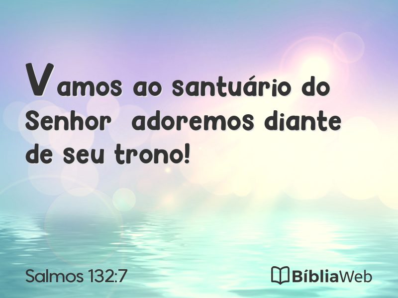 Salmos 132:7 em imagem para compartilhar