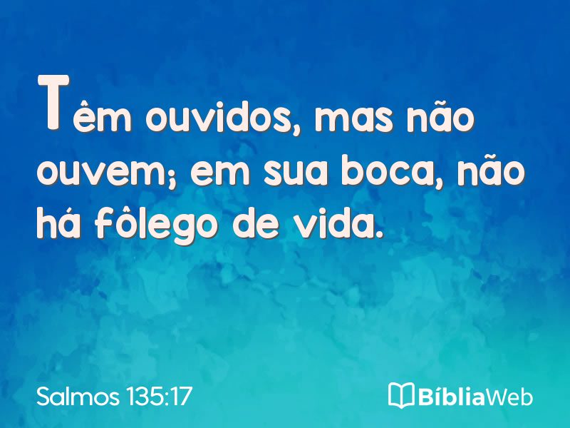 Salmos 135:17 em imagem para compartilhar
