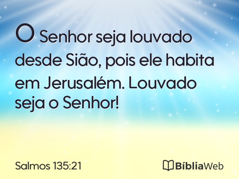 Salmos 135:21 em imagem para compartilhar