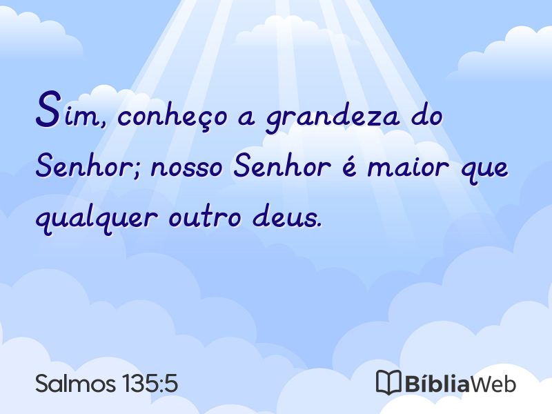 Salmos 135:5 em imagem para compartilhar