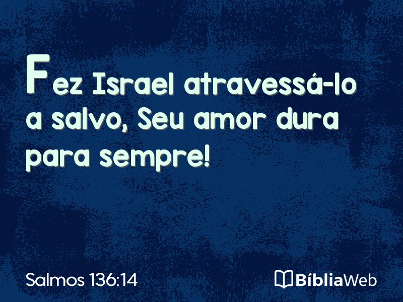 Salmos 136:14 em imagem para compartilhar