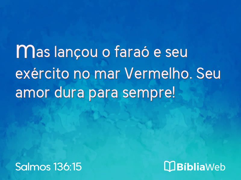 Salmos 136:15 em imagem para compartilhar