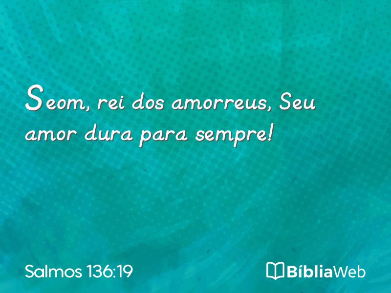 Salmos 136:19 em imagem para compartilhar