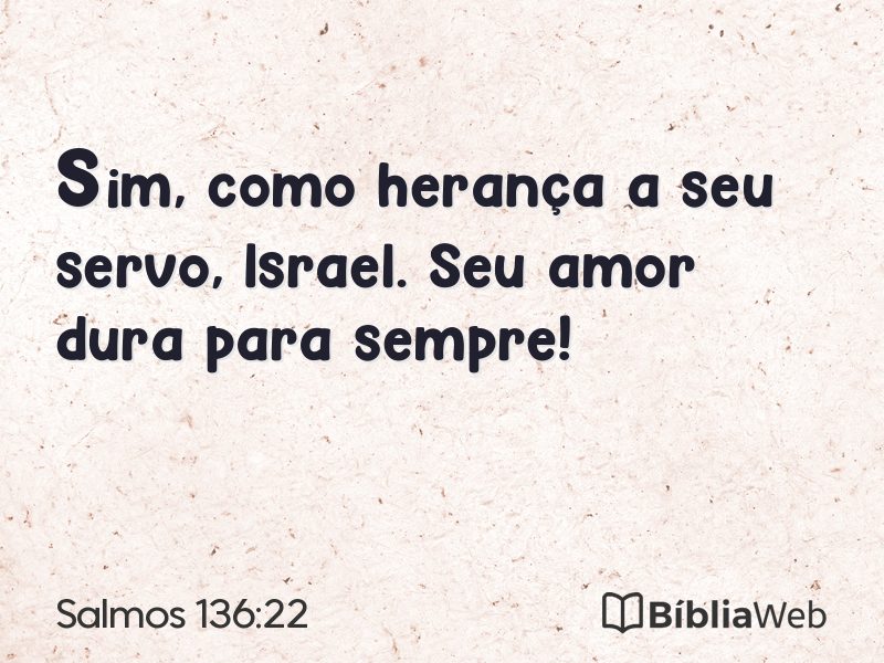 Salmos 136:22 em imagem para compartilhar