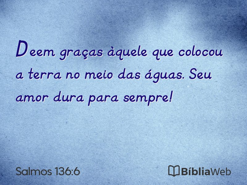 Salmos 136:6 em imagem para compartilhar