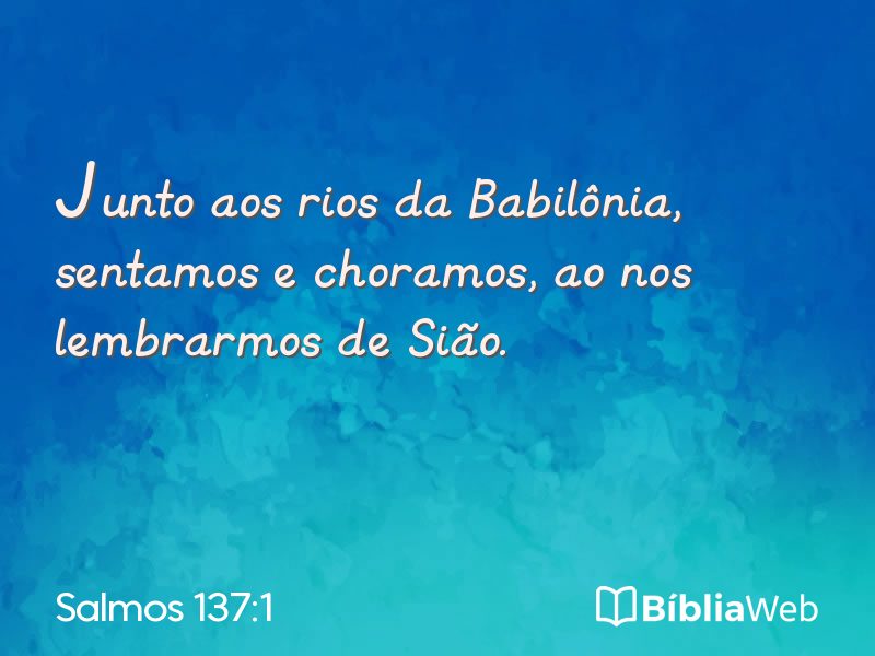 Salmos 137:1 em imagem para compartilhar