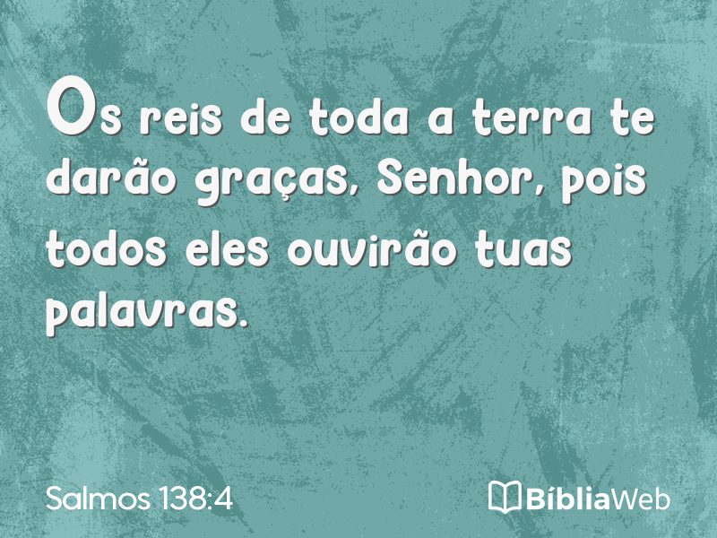 Salmos 138:4 em imagem para compartilhar