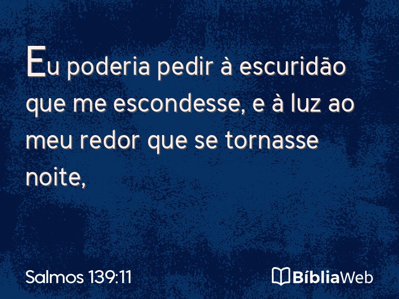 Salmos 139:11 em imagem para compartilhar