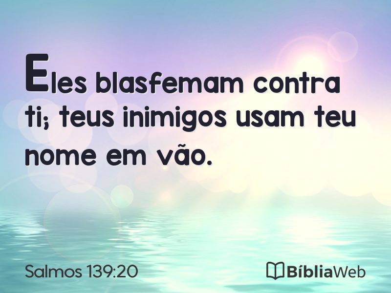 Salmos 139:20 em imagem para compartilhar