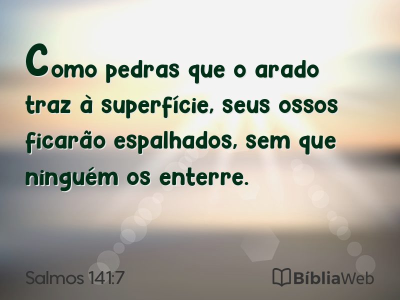 Salmos 141:7 em imagem para compartilhar