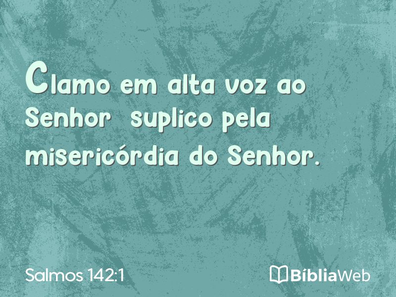 Salmos 142:1 em imagem para compartilhar