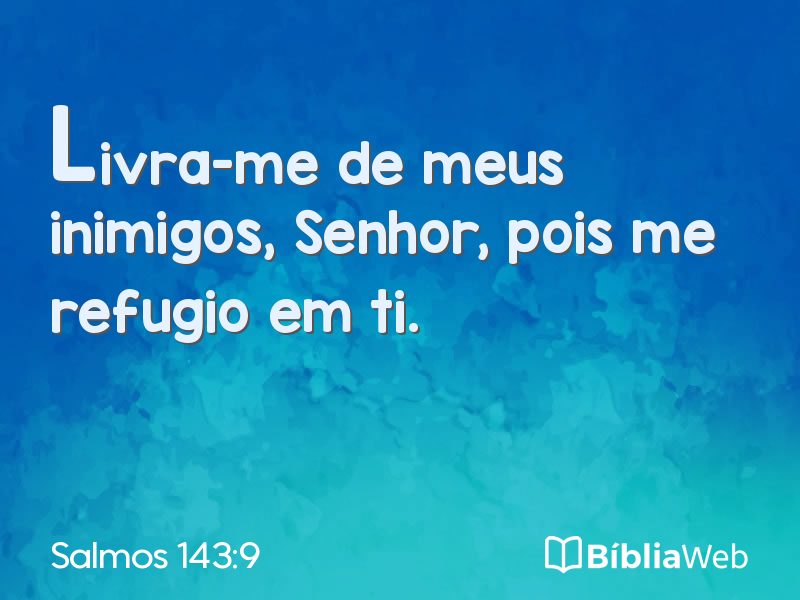 Salmos 143:9 em imagem para compartilhar