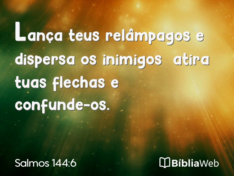 Salmos 144:6 em imagem para compartilhar