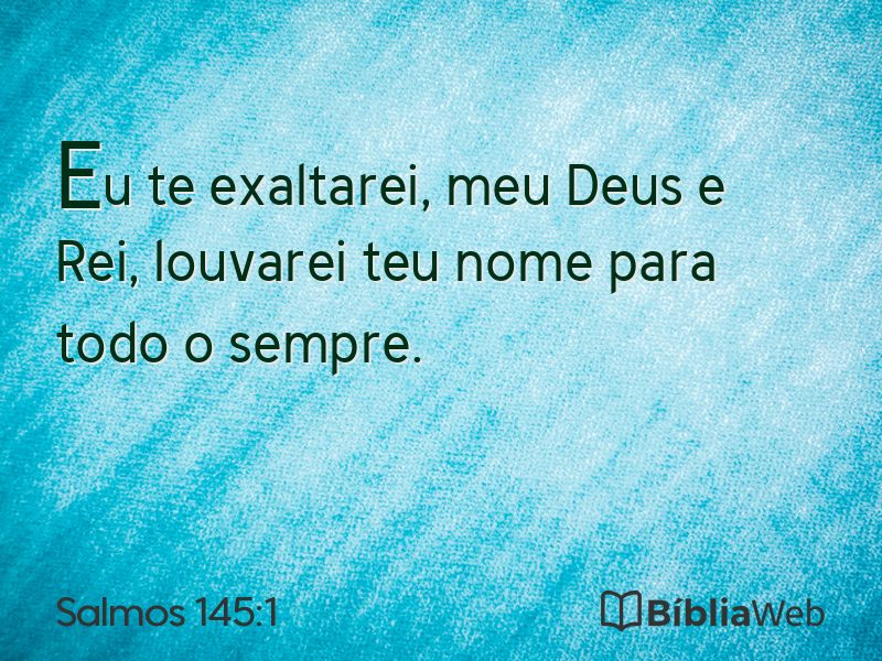 Salmos 145:1 em imagem para compartilhar