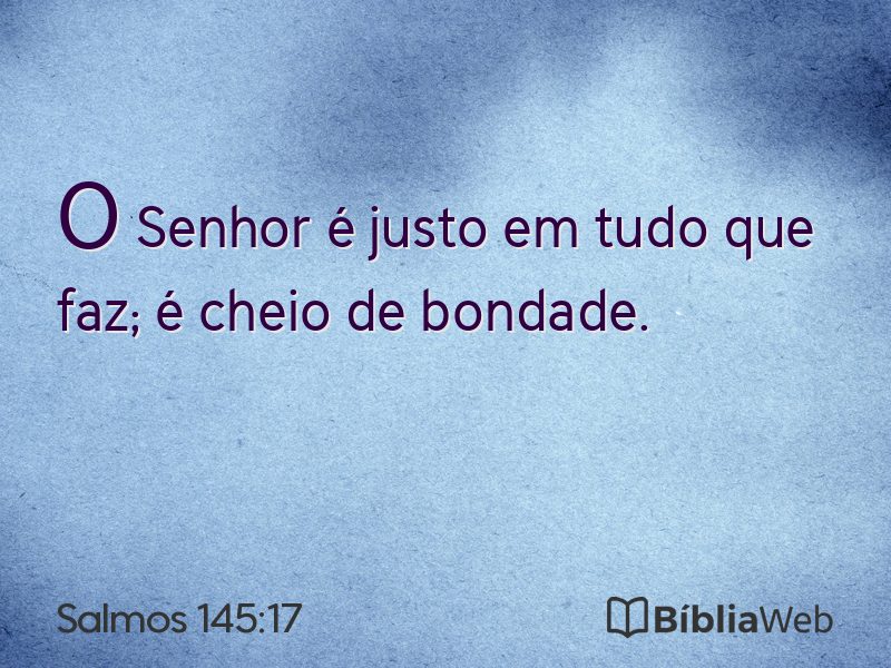 Salmos 145:17 em imagem para compartilhar