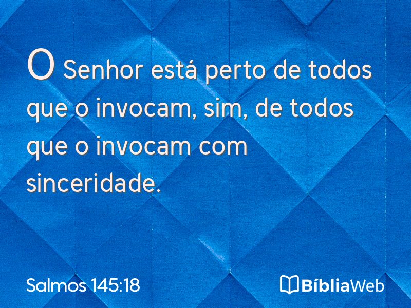 Salmos 145:18 em imagem para compartilhar