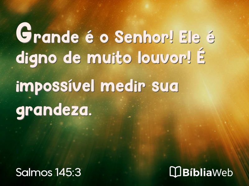 Salmos 145:3 em imagem para compartilhar