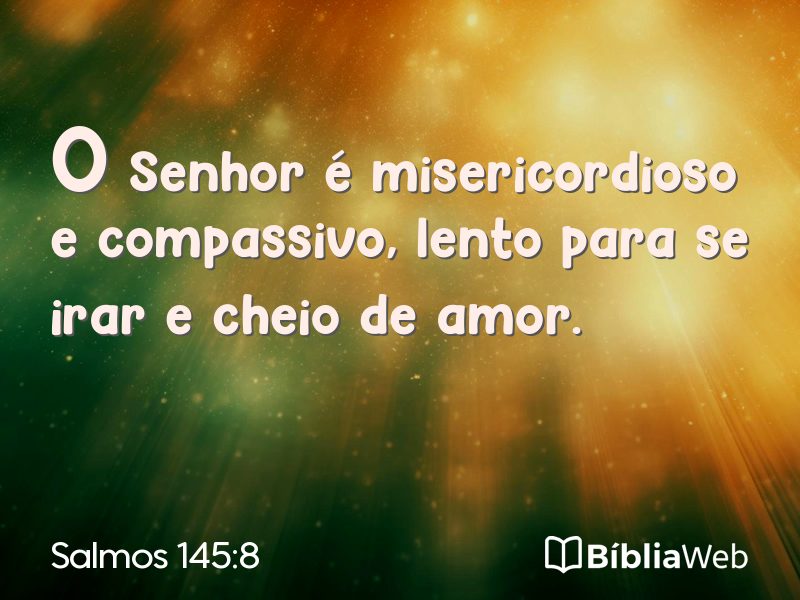Salmos 145:8 em imagem para compartilhar