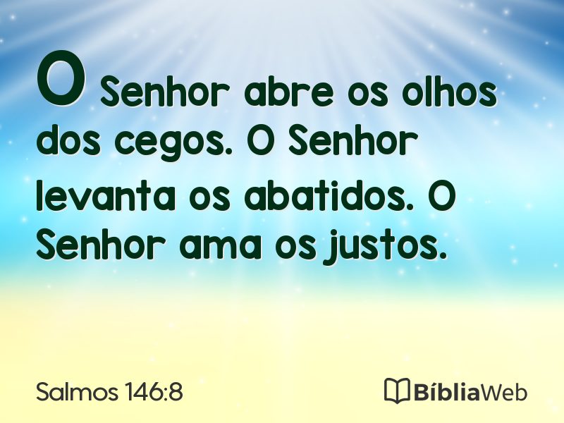 Salmos 146:8 em imagem para compartilhar
