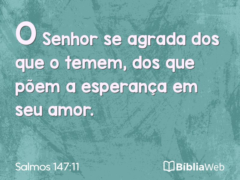 Salmos 147:11 em imagem para compartilhar