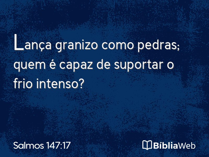 Salmos 147:17 em imagem para compartilhar