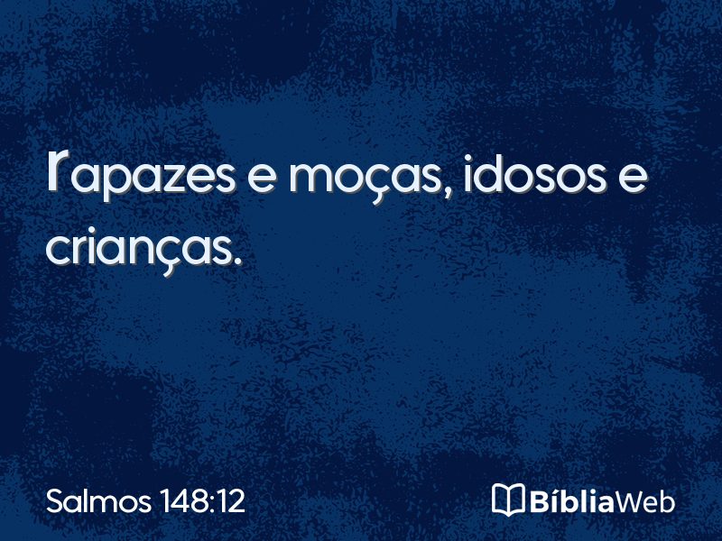 Salmos 148:12 em imagem para compartilhar