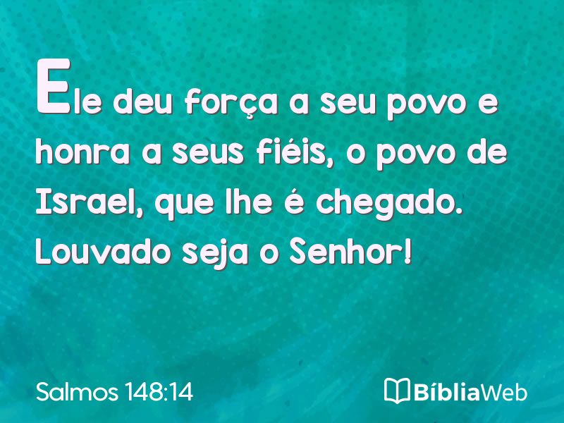 Salmos 148:14 em imagem para compartilhar