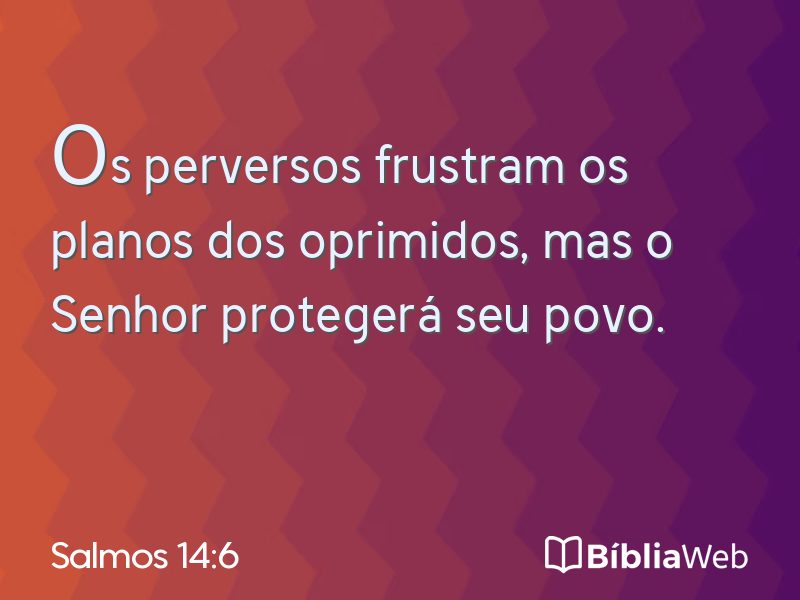 Salmos 14:6 em imagem para compartilhar