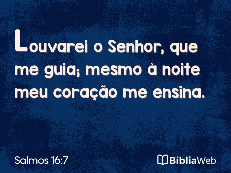 Salmos 16:7 em imagem para compartilhar