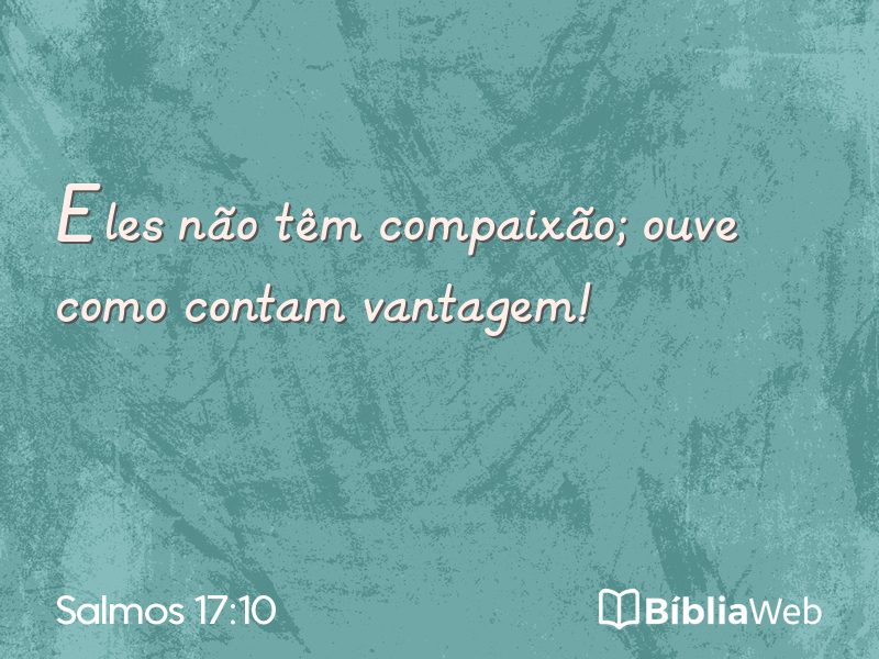 Salmos 17:10 em imagem para compartilhar