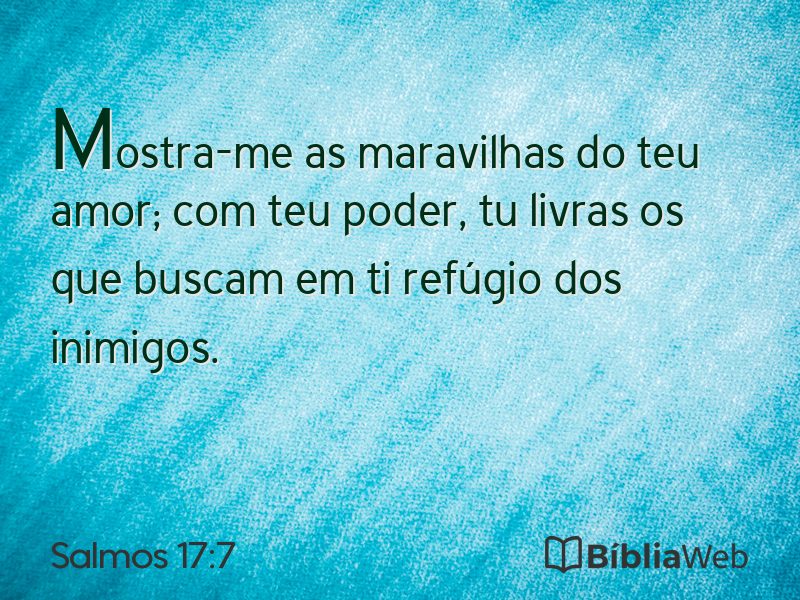 Salmos 17:7 em imagem para compartilhar