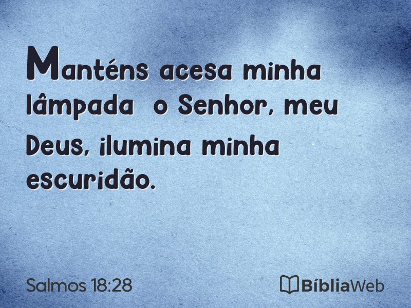 Salmos 18:28 em imagem para compartilhar
