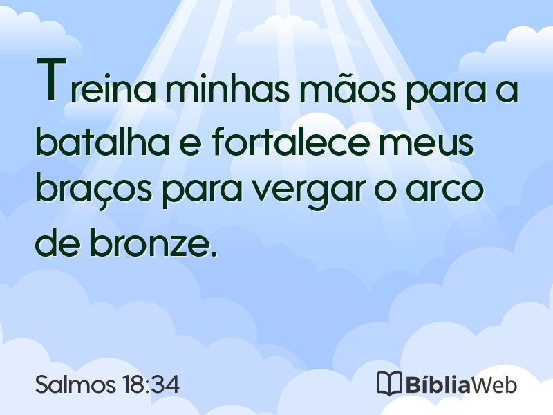 Salmos 18:34 em imagem para compartilhar