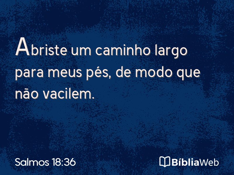 Salmos 18:36 em imagem para compartilhar