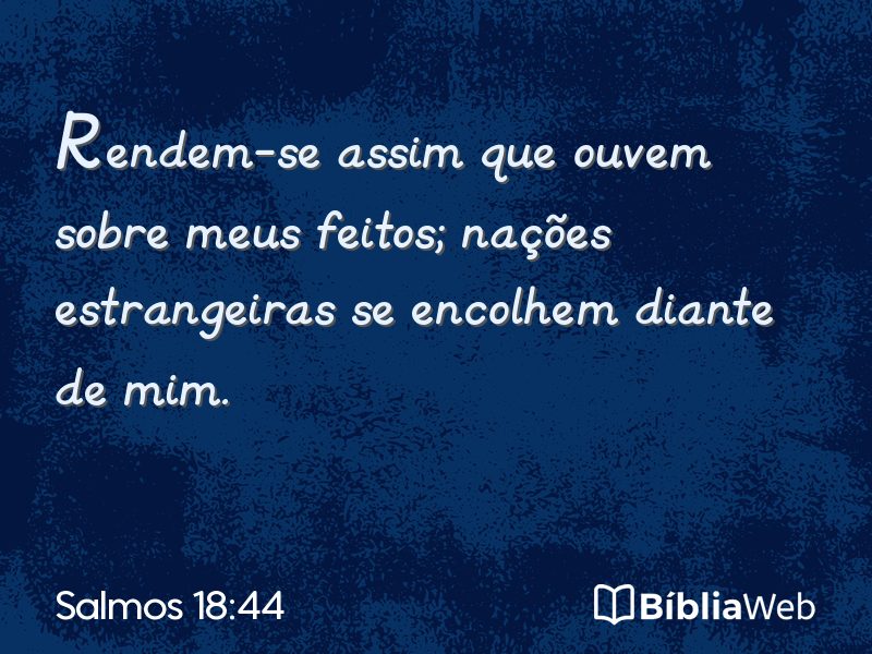 Salmos 18:44 em imagem para compartilhar