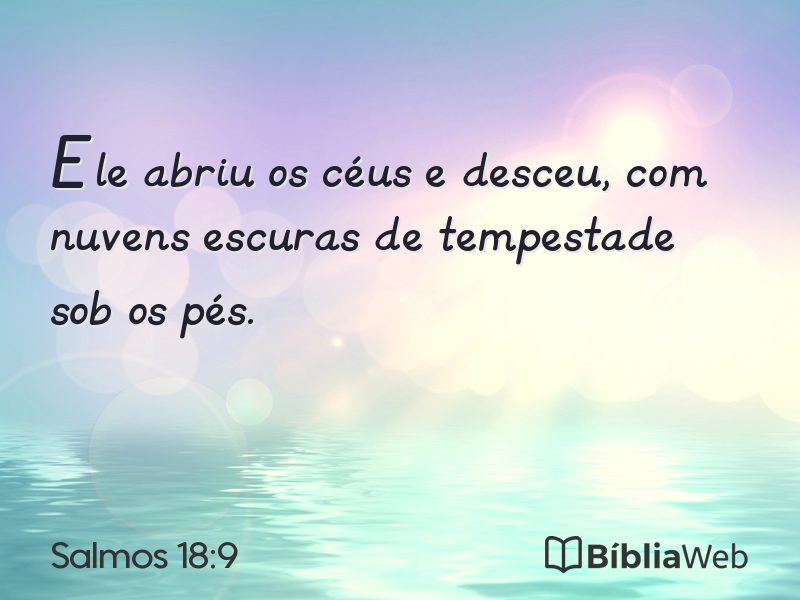 Salmos 18:9 em imagem para compartilhar