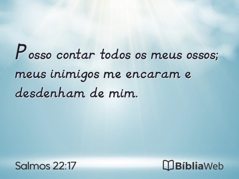 Salmos 22:17 em imagem para compartilhar